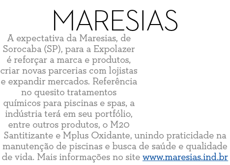 Maresias A expectativa da Maresias  de Sorocaba  SP   para a Expolazer   refor ar a marca e produtos  criar novas par   