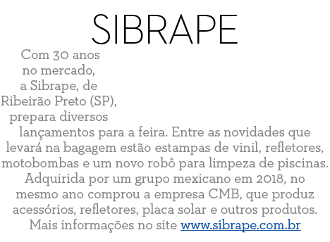 Sibrape Com 30 anos no mercado  a Sibrape  de Ribeir o Preto  SP   prepara diversos lan amentos para a feira  Entre a   
