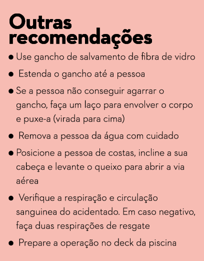 Outras recomenda  es    Use gancho de salvamento de fibra de vidro     Estenda o gancho at  a pessoa    Se a pessoa n   
