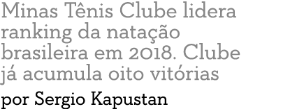 Minas T nis Clube lidera ranking da nata  o brasileira em 2018  Clube j  acumula oito vit rias por Sergio Kapustan