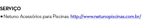 Servi o Netuno Acess rios para Piscinas  http   www netunopiscinas com br  
