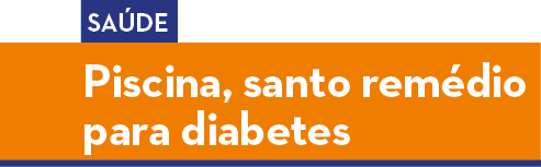Piscina  santo rem dio para diabetes   Sa d