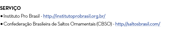 Servi o Instituto Pro Brasil - http:  institutoprobrasil org br  Confedera  o Brasileira de Saltos Ornamentais (CBSO)   