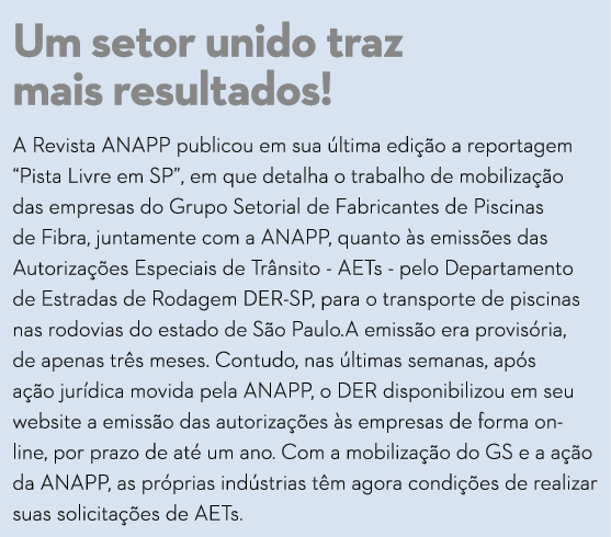 Um setor unido traz mais resultados  A Revista ANAPP publicou em sua  ltima edi  o a reportagem  Pista Livre em SP ,    
