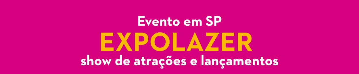 Evento em SP EXPOLAZER: show de atra  es e lan amentos