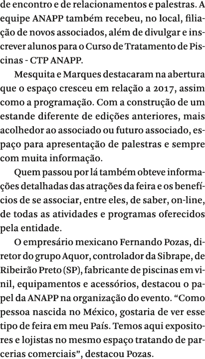 de encontro e de relacionamentos e palestras  A equipe ANAPP tamb m recebeu, no local, filia  o de novos associados,    