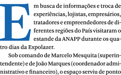 Em busca de informa  es e troca de experi ncias, lojistas, empres rios, tratadores e empreendedores de diferentes reg   