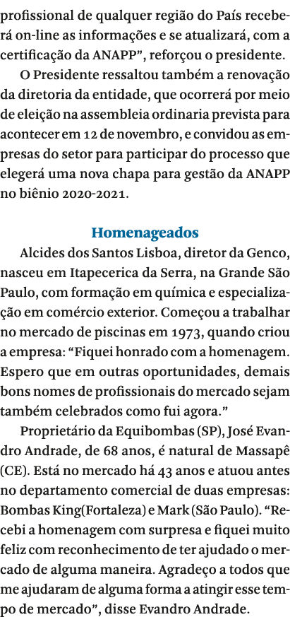 profissional de qualquer regi o do Pa s receber  on-line as informa  es e se atualizar , com a certifica  o da ANAPP    