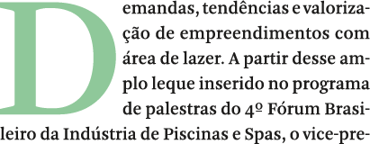 Demandas, tend ncias e valoriza  o de empreendimentos com  rea de lazer  A partir desse amplo leque inserido no progr   