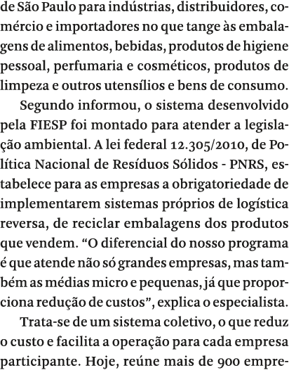 de S o Paulo para ind strias, distribuidores, com rcio e importadores no que tange  s embalagens de alimentos, bebida   