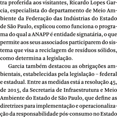 tra proferida aos visitantes, Ricardo Lopes Garcia, especialista do departamento de Meio Ambiente da Federa  o das In   