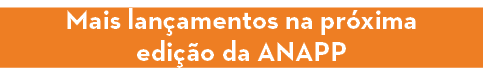 Mais lan amentos na pr xima edi  o da ANAPP