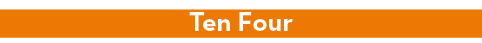 Ten Four