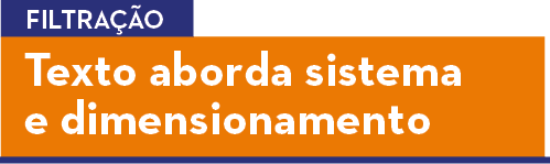 Texto aborda sistema e dimensionamento,Filtra  