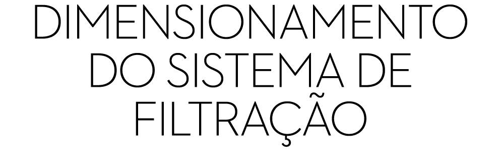 Dimensionamento do Sistema de Filtra  o