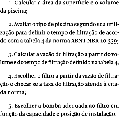 1  Calcular a  rea da superf cie e o volume da piscina; 2  Avaliar o tipo de piscina segundo sua utiliza  o para defi   