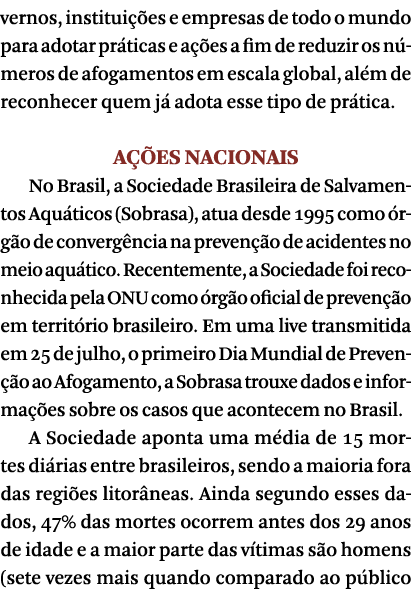 vernos, instituições e empresas de todo o mundo para adotar práticas e ações a fim de reduzir os números de afogament   