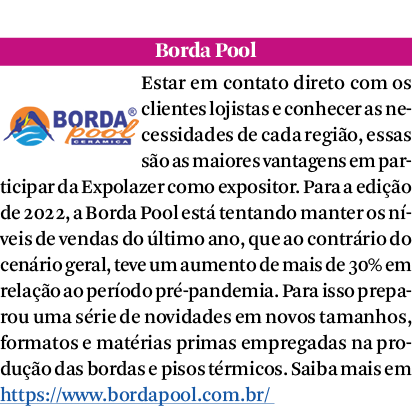 Borda Pool Estar em contato direto com os clientes lojistas e conhecer as necessidades de cada região, essas são as m   