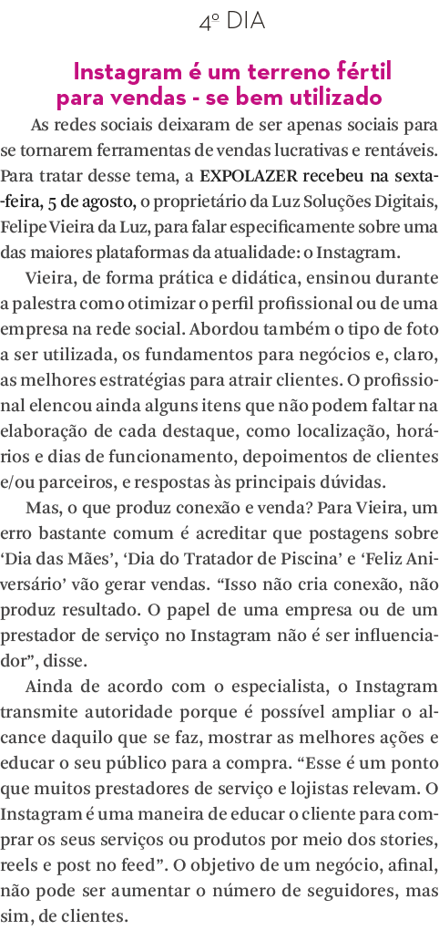 4o DIA Instagram é um terreno fértil para vendas - se bem utilizado As redes sociais deixaram de ser apenas sociais p   