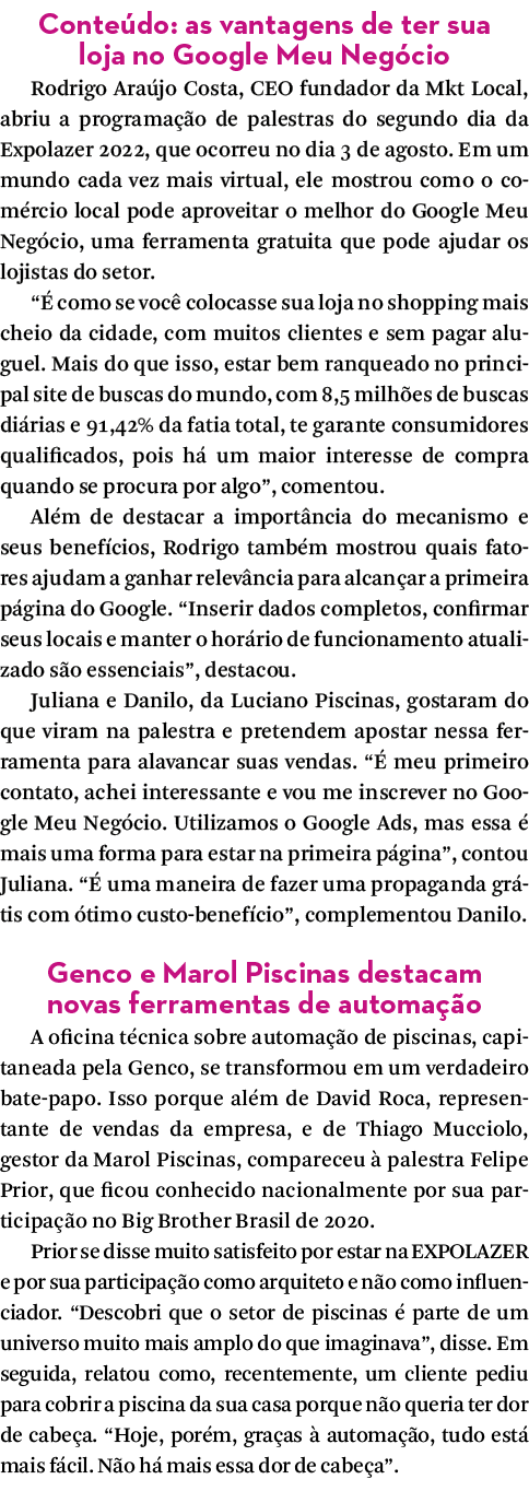 Conteúdo: as vantagens de ter sua loja no Google Meu Negócio Rodrigo Araújo Costa, CEO fundador da Mkt Local, abriu a   