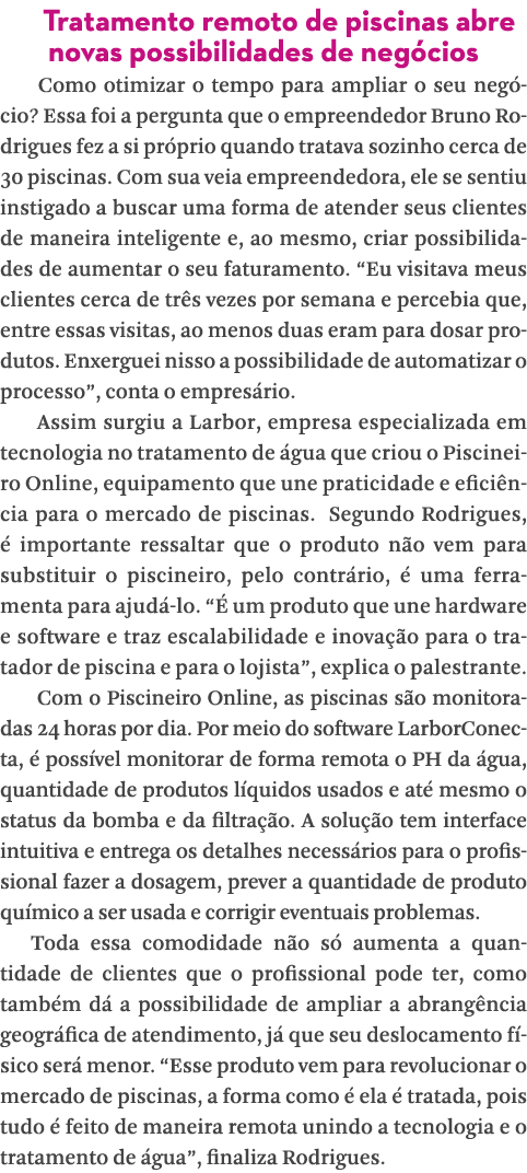 Tratamento remoto de piscinas abre novas possibilidades de negócios Como otimizar o tempo para ampliar o seu negócio    