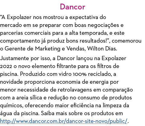 Dancor  A Expolazer nos mostrou a expectativa do mercado em se preparar com boas negociações e parcerias comerciais p   