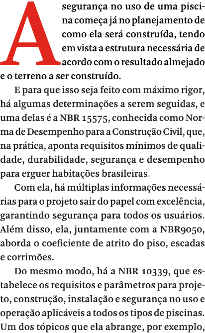 A seguran a no uso de uma piscina come a j no planejamento de como ela ser  constru da, tendo em vista a estrutura n...