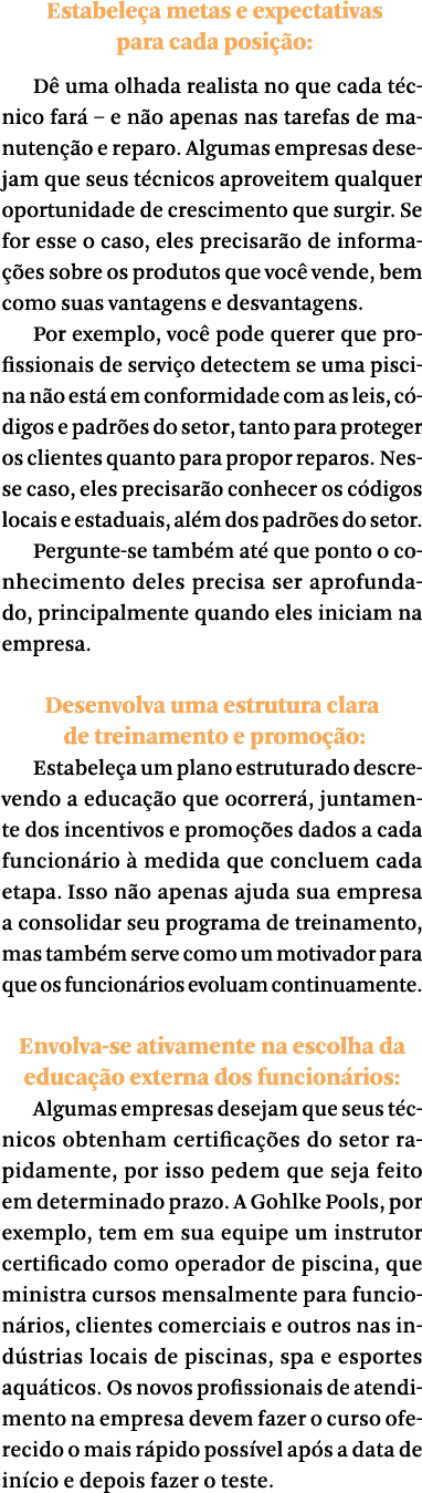  Estabele a metas e expectativas para cada posi o: D  uma olhada realista no que cada t cnico far  – e n o apenas na...