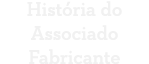 Hist ria do Associado Fabricante
