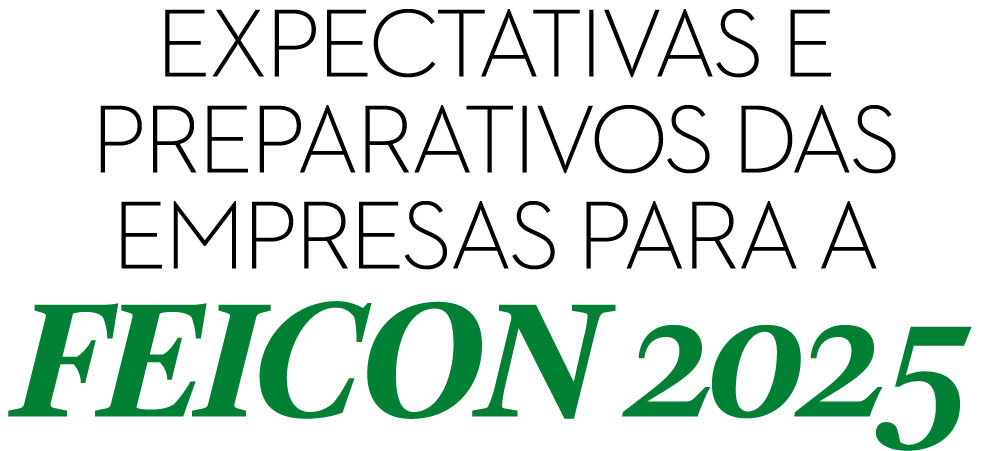 Expectativas e preparativos das empresas para a FEICON 2025